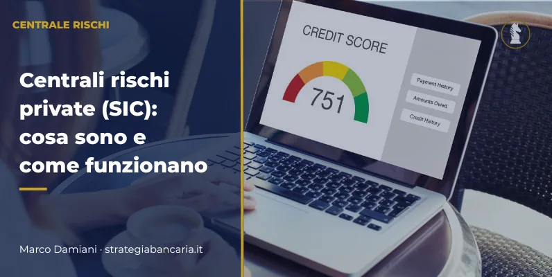 Centrali rischi private (SIC): cosa sono e come funzionano